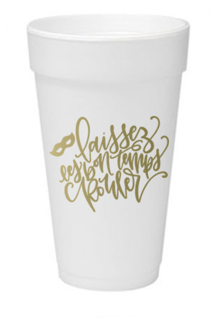 Laissez les bon temps Rouler Styrofoam Cups