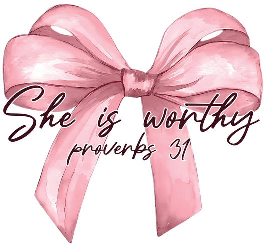 Pink She is Worthy DTF Transfer