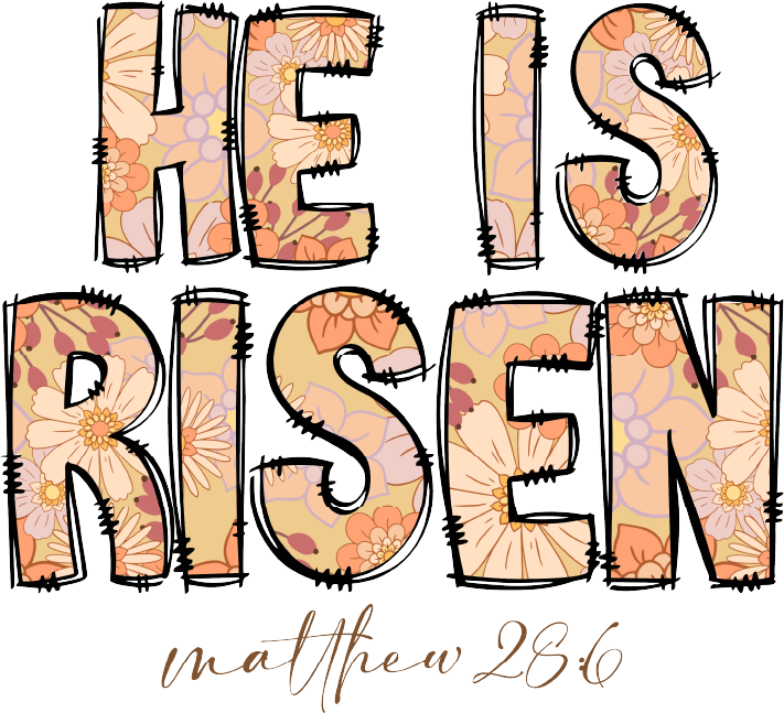 Floral He is Risen DTF Transfer