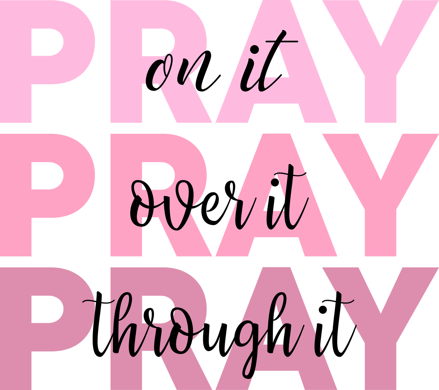 Pink Pray On It DTF Transfer