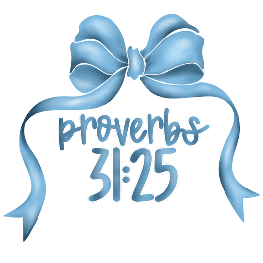 Proverbs 31:25 Bow DTF