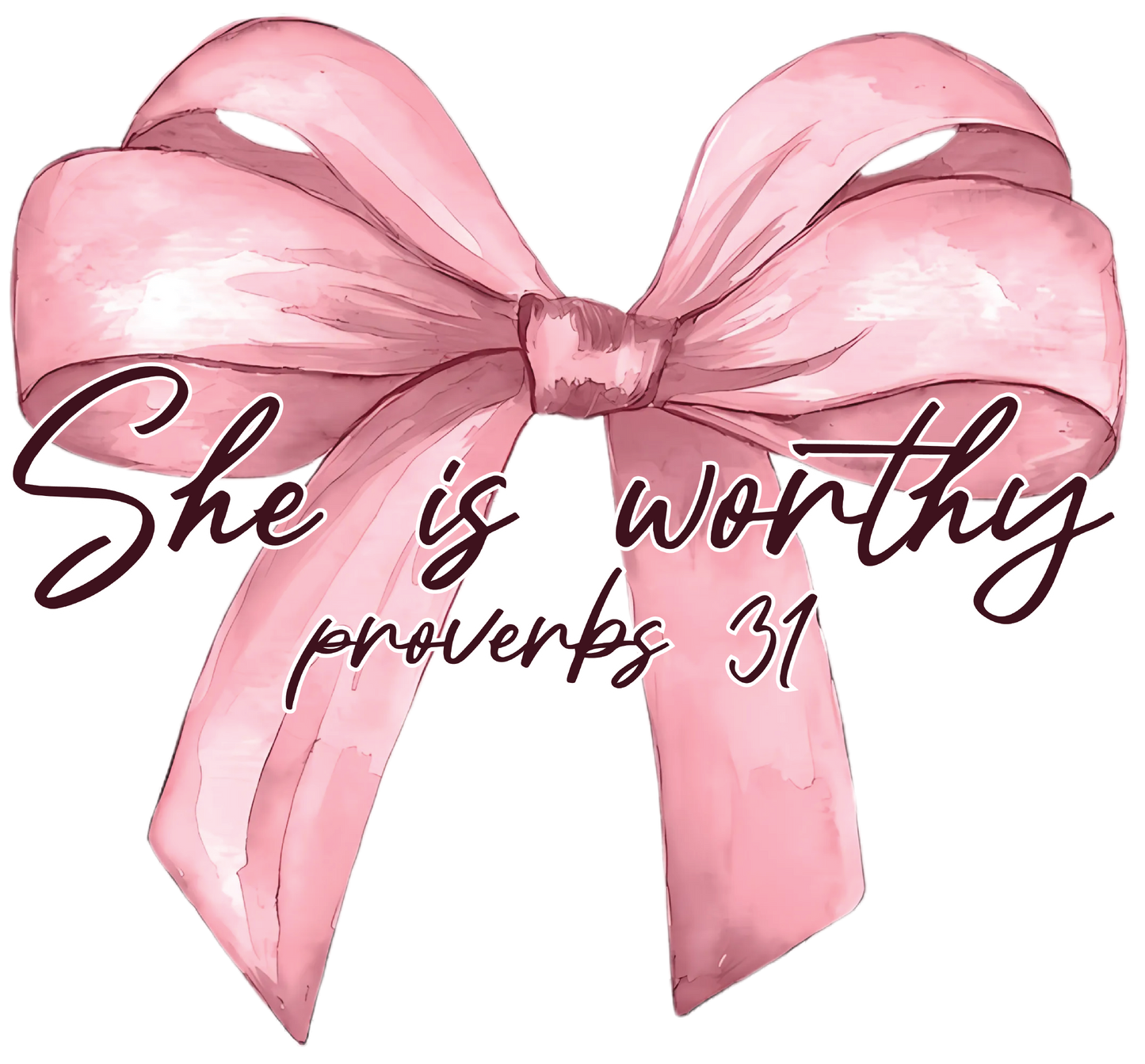 Pink She is Worthy DTF Transfer