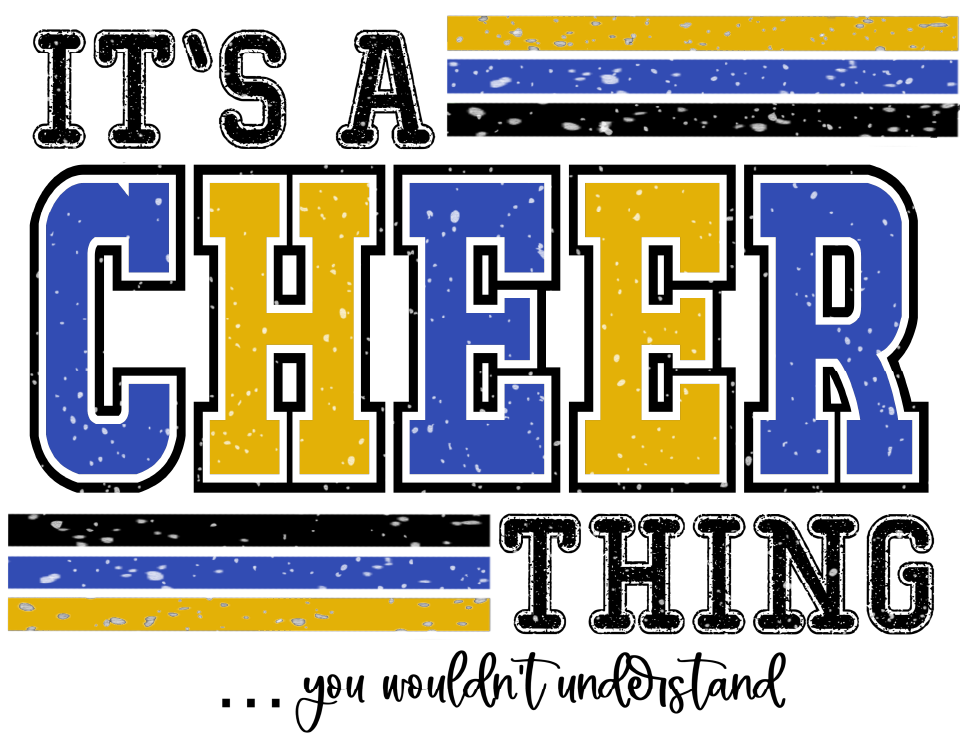 Blue and Gold It's A Cheer Thing DTF Transfer