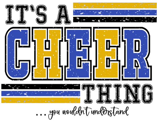 Blue and Gold It's A Cheer Thing DTF Transfer