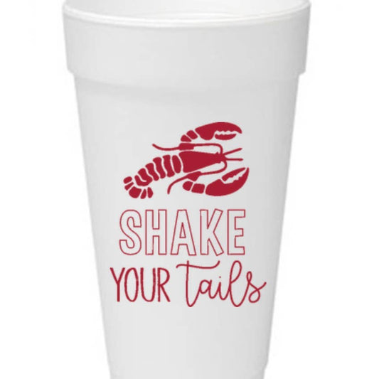Shake your Tails Styrofoam Cups