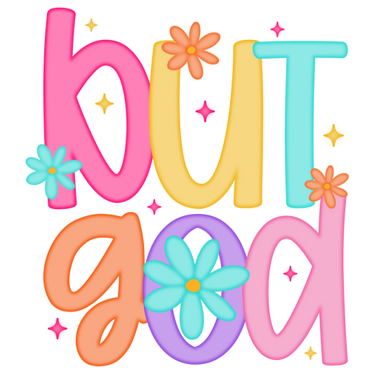 But God DTF Transfer