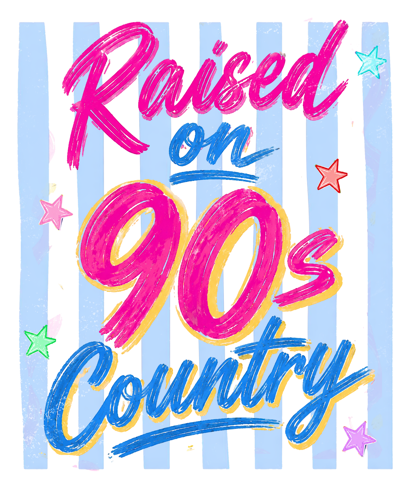 Raised on 90s Country DTF Transfer