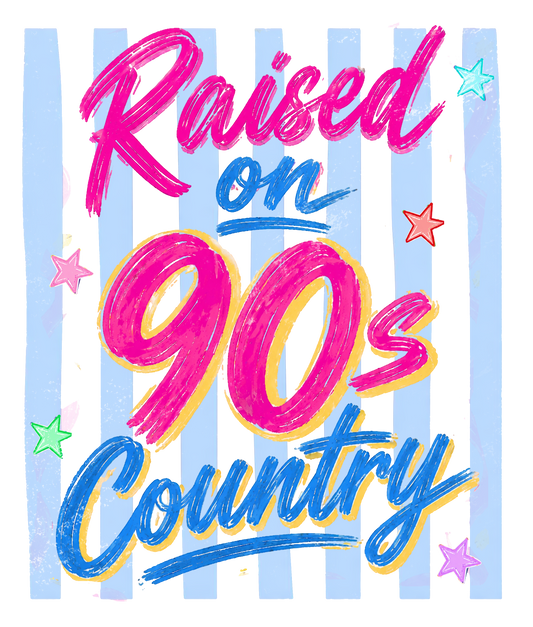 Raised on 90s Country DTF Transfer