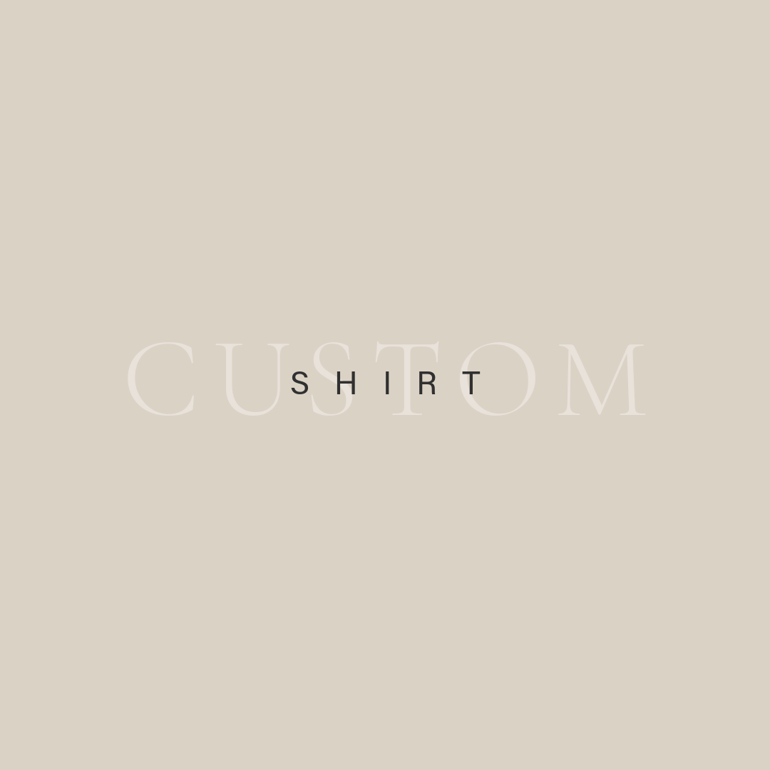 Custom Shirt