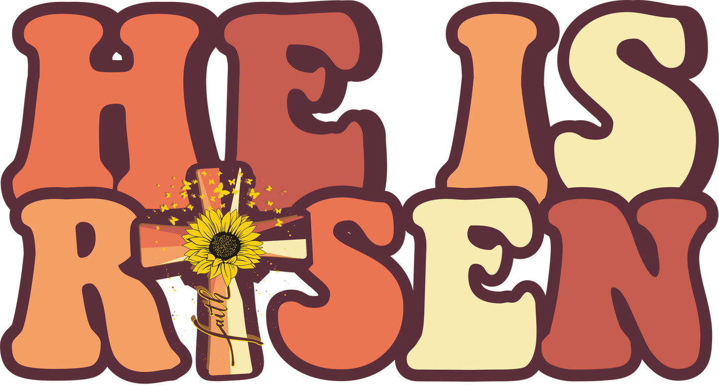 Sunflower He is Risen DTF Transfer