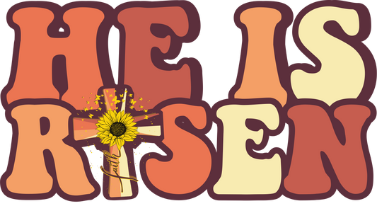 Sunflower He is Risen DTF Transfer